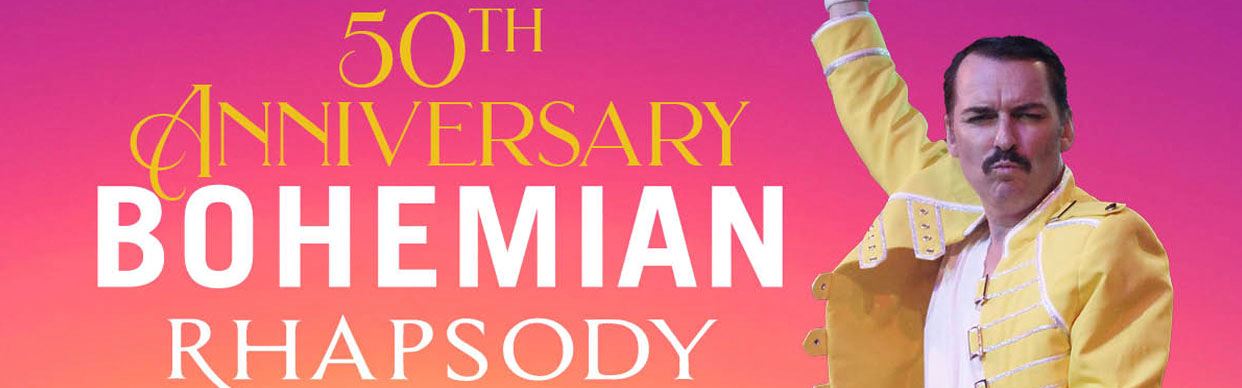 2021 - QUEEN 50th Anniversary Bohemian Rhapsody