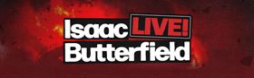 Isaac Butterfield Live
