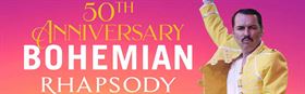 2021 - QUEEN 50th Anniversary Bohemian Rhapsody
