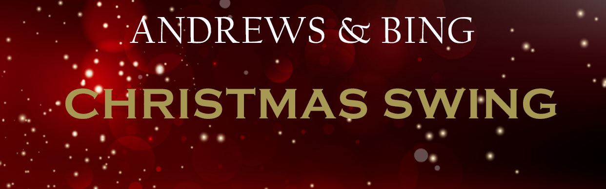 Andrews & Bing, Christmas Swing