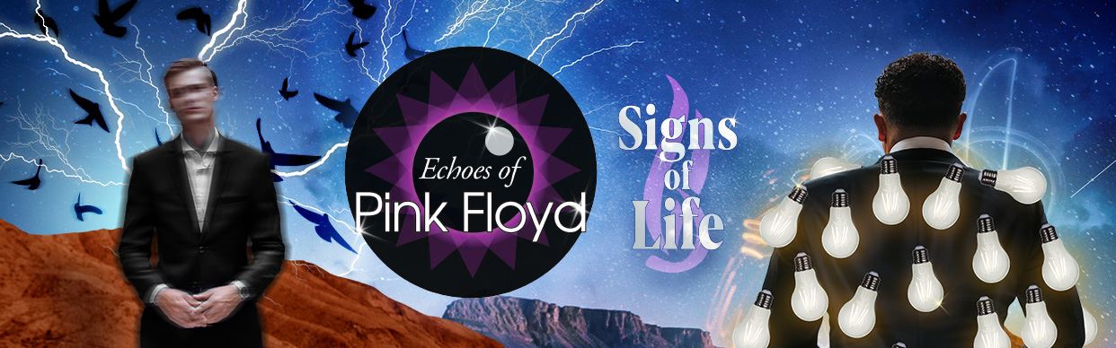 Echoes of Pink Floyd - Signs of Life Tour