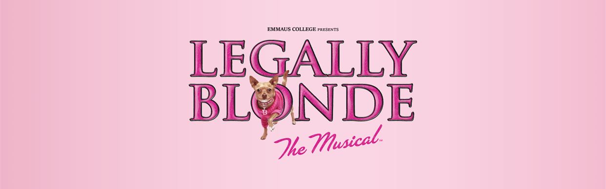 Legally Blonde- Emmaus College