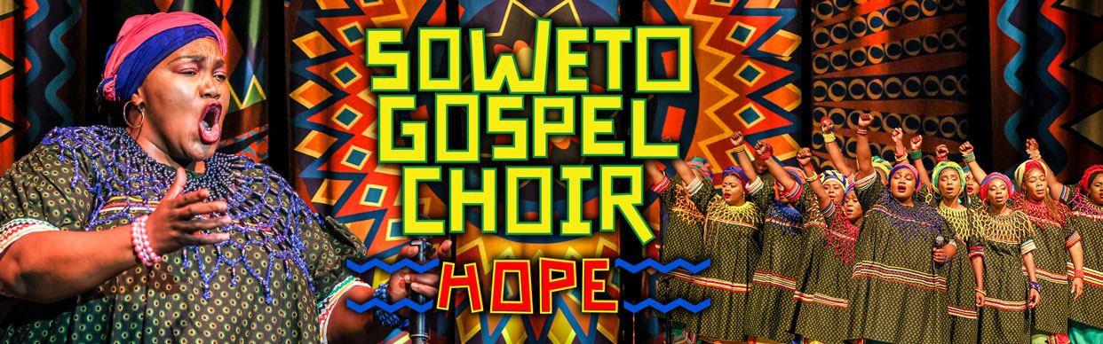 Soweto Gospel Choir- HOPE