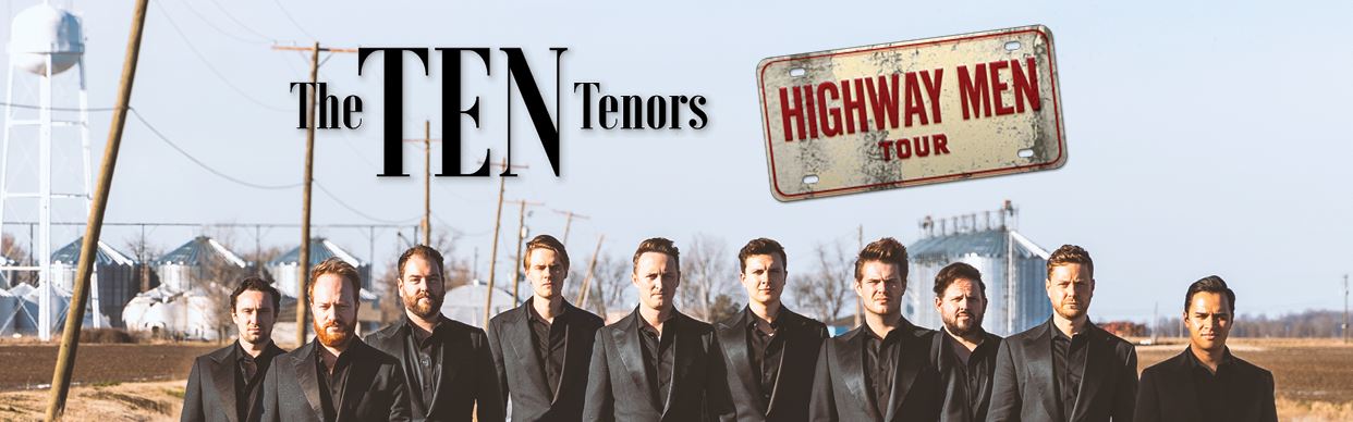 The Ten Tenors - Highway Men Tour
